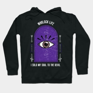 Warlock Life - Sold My Soul To The Devil Hoodie